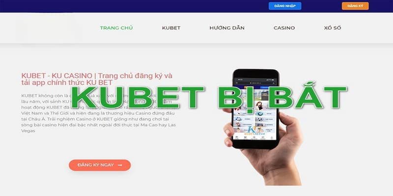 Tin đồn chơi KUBET có bị bắt là sai sự thật