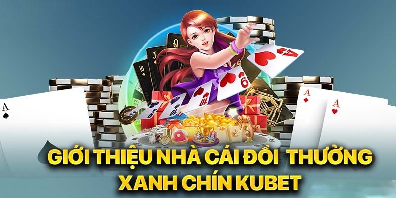 Thông tin nổi bật về sân chơi KUBET