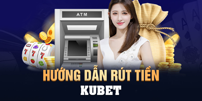 Tránh Rút tiền ở KUBET vào khung giờ cao điểm để tránh giao dịch bị treo